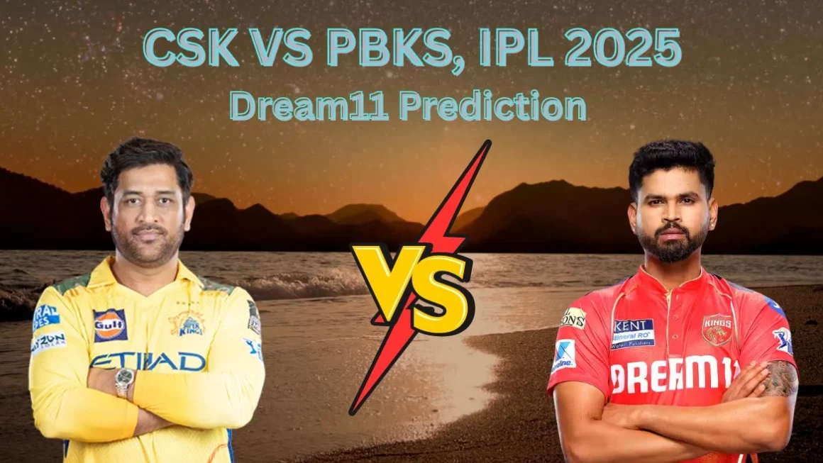 CSK vs PBKS Dream11 team prediction IPL 2025