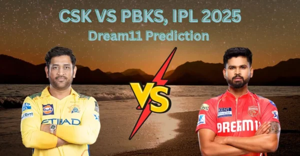 CSK vs PBKS IPL 2025 Match 49: Fantasy XI Prediction & Expert Tips