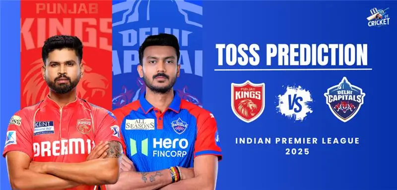 Toss Prediction for PBKS vs DC (IPL 2025, Match 58 – Dharamshala) 2 PBKS vs DC Toss Prediction