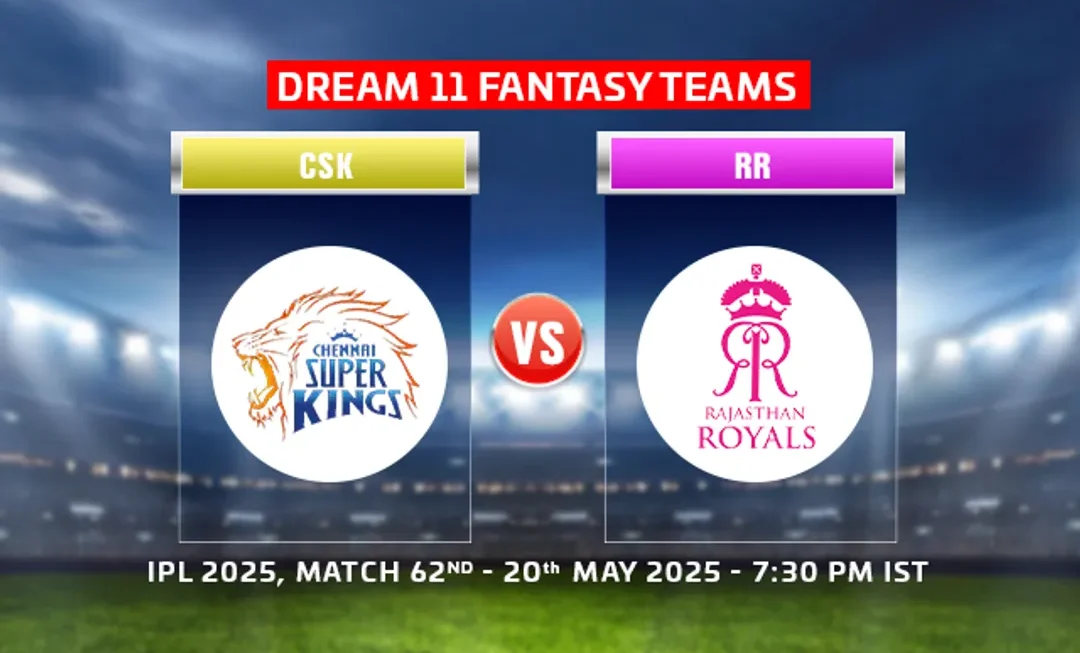 RR vs CSK Dream11 Team Prediction IPL 2025