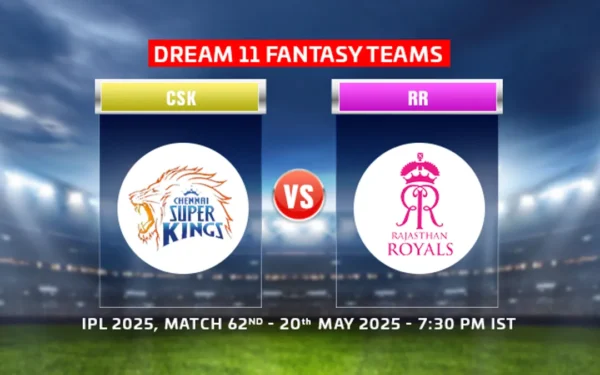 RR vs CSK Dream11: How To Build a Winning Team with These Expert Picks (May 20, 2025)